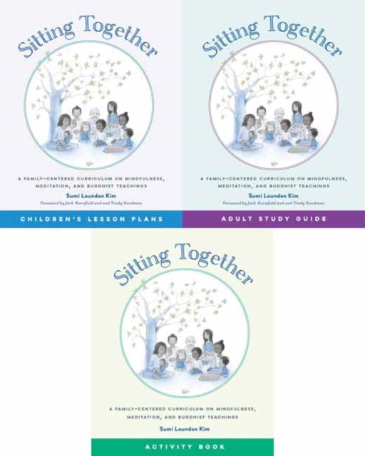 Sitting Together: A Family Centered Curriculum on Mindfulness