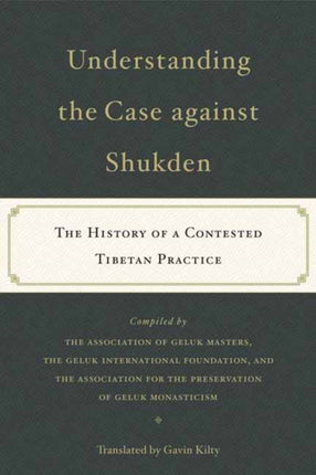 Understanding the Case Against Shukden: The History of a Contested Tibetan Practice