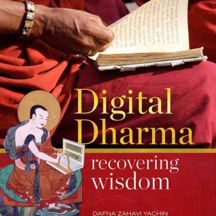 Digital Dharma: Recovering Wisdom