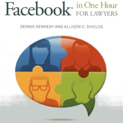 Facebook(r) in One Hour for Lawyers