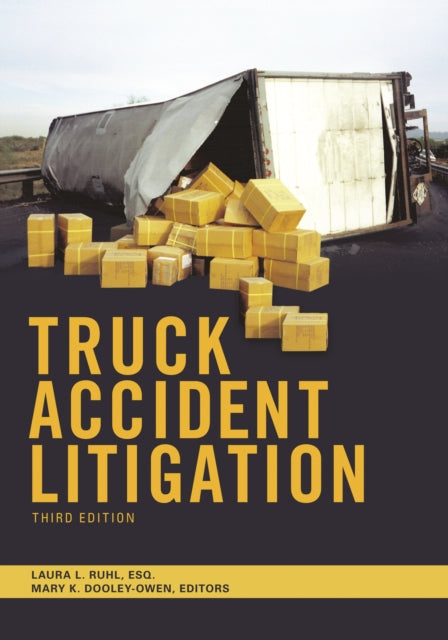 Truck Accident Litigation, Third