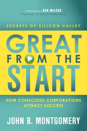 Great From The Start: How Conscious Corporations