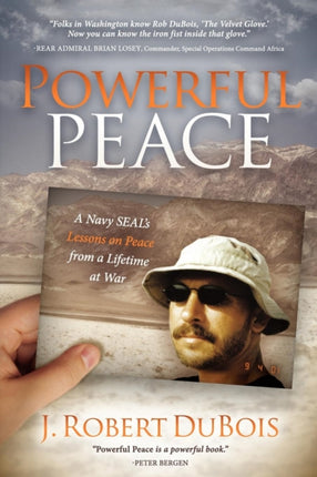 Powerful Peace: A Navy SEAL's Lessons on Peace