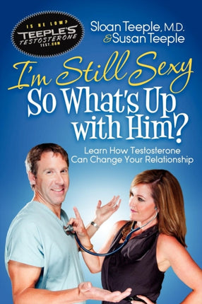 I'm Still Sexy So What's Up with Him?: Learn How