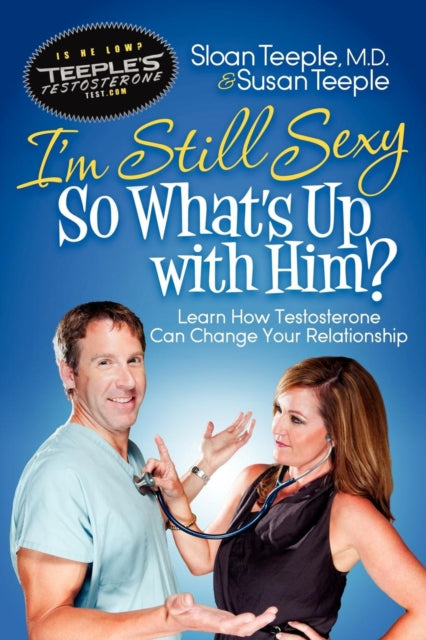 I'm Still Sexy So What's Up with Him?: Learn How