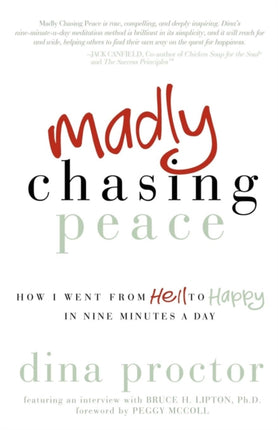 Madly Chasing Peace: How I Went From Hell to