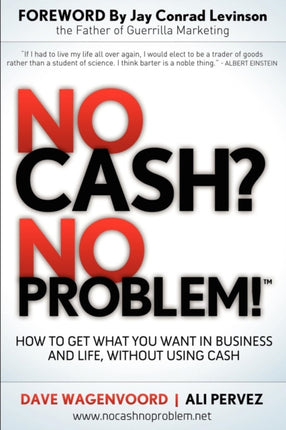 No Cash? No Problem!: Learn How To Get Everything
