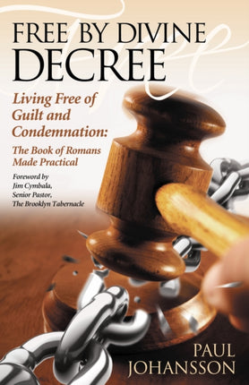 Free by Divine Decree: Living Free of Guilt and