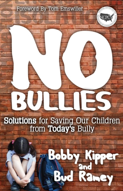 No BULLIES: Solutions for Saving Our Children