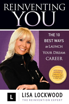 Reinventing You: The 10 Best Ways to Launch Your
