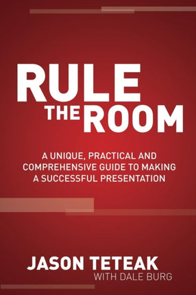 Rule The Room: A Unique, Practical and