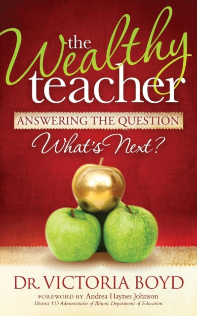 The Wealthy Teacher: Answering the Question