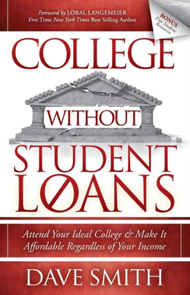 College Without Student Loans: Attend Your Ideal