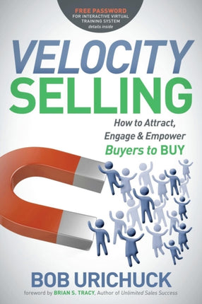 Velocity Selling: How to Attract, Engage &