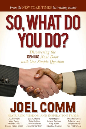 So What Do YOU Do?: Discovering the Genius Next
