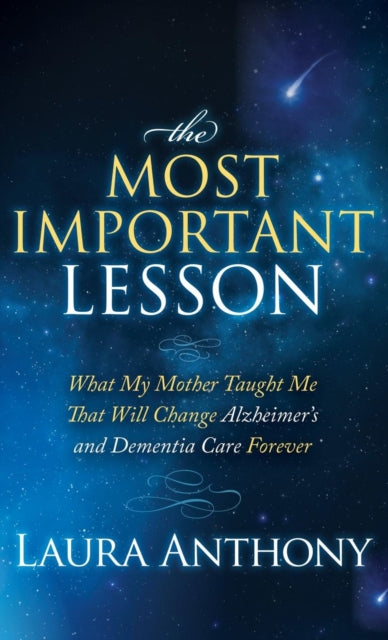 The Most Important Lesson: What My Mother Taught