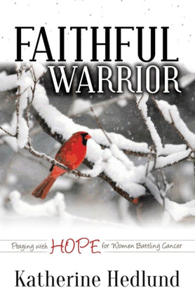 Faithful Warrior: Praying With Hope For Women