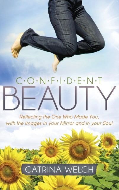 Confident Beauty: Reflecting the One Who Made