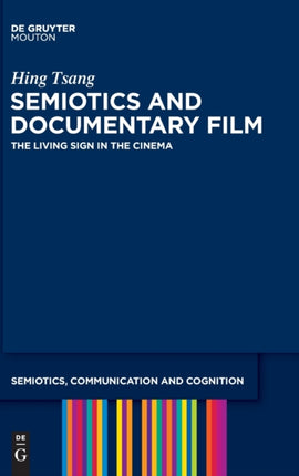 Semiotics and Documentary Film: The Living Sign