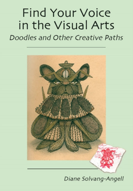 Find Your Voice in the Visual Arts: Doodles & Other Creative Paths