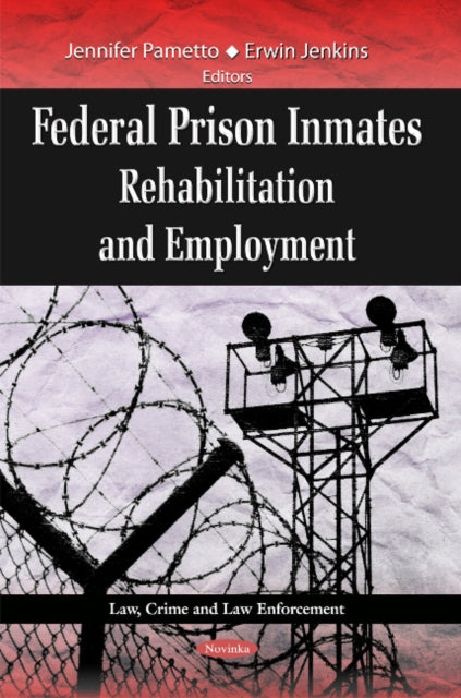 Federal Prison Inmates: Rehabilitation &