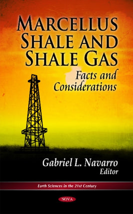 Marcellus Shale & Shale Gas: Facts & Considerations