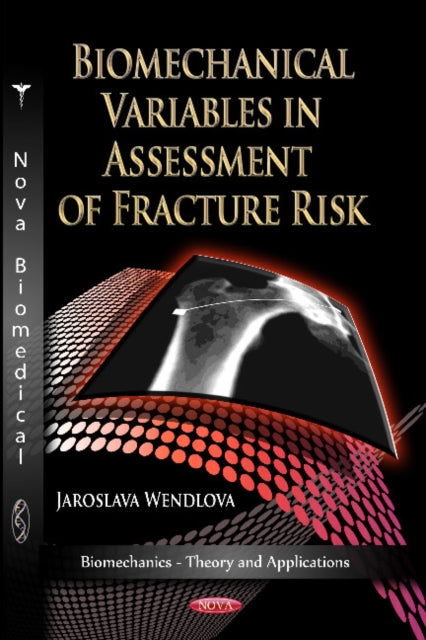 Biomechanical Variables in Assessment of Fracture