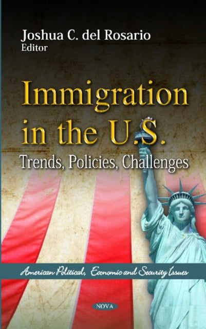 Immigration in the US: Trends, Policies,