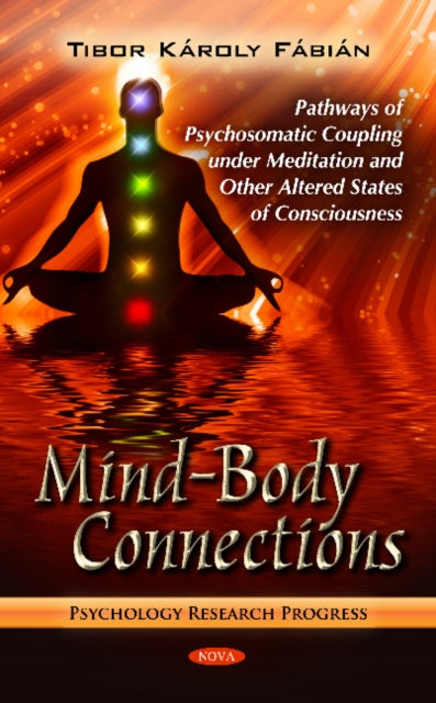 Mind-Body Connections: Pathways of Psychosomatic Coupling Under Meditation & Other Altered States of Consciousness