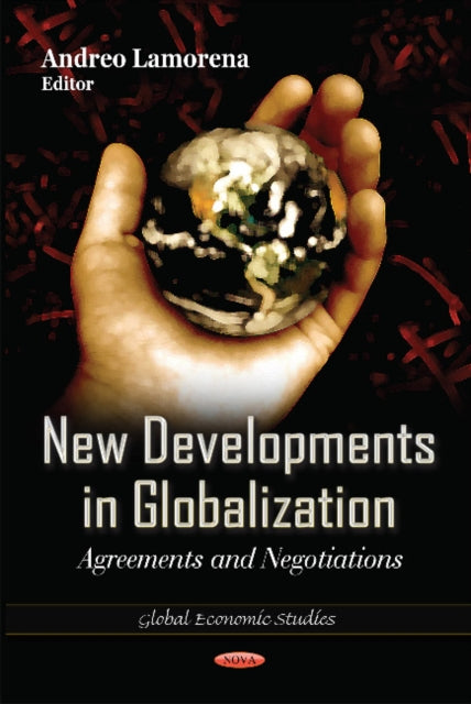 New Developments in Globalization: Agreements &