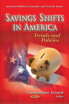 Savings Shifts in America: Trends & Policies