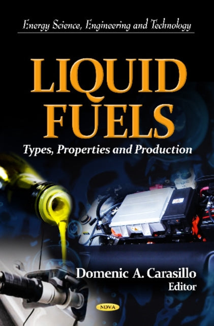 Liquid Fuels: Types, Properties & Production