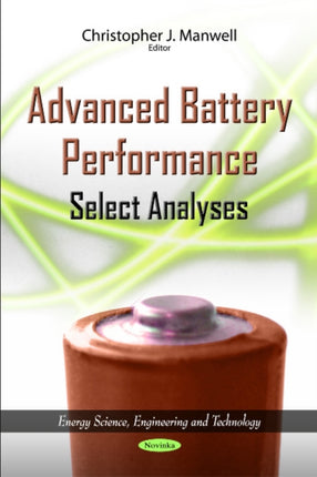 Advanced Battery Performance: Select Analyses