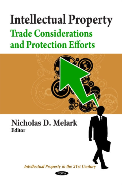 Intellectual Property: Trade Considerations & Protection Efforts