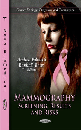 Mammography: Screening, Results & Risks