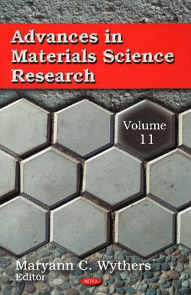 Advances in Materials Science Research: Volume 11