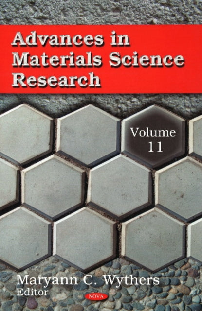 Advances in Materials Science Research: Volume 11