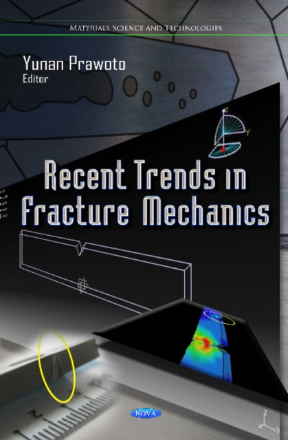 Recent Trends in Fracture Mechanics