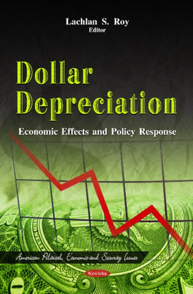 Dollar Depreciation: Economic Effects & Policy