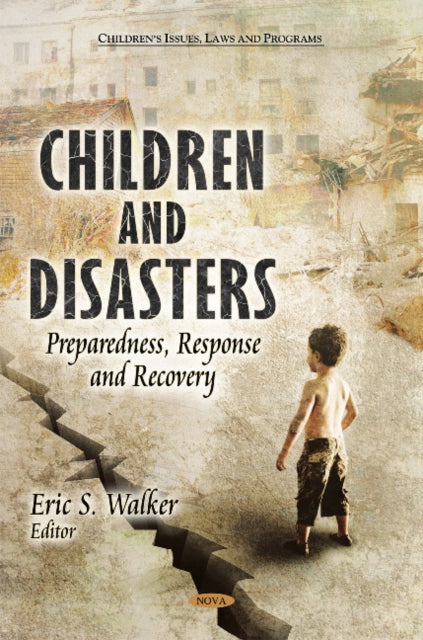 Children & Disasters: Preparedness, Response &