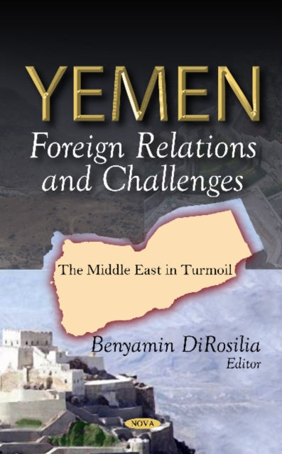 Yemen: Foreign Relations & Challenges