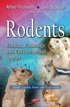 Rodents: Habitat, Pathology & Environmental Impact