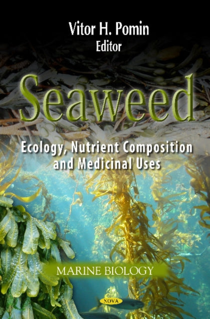 Seaweed: Ecology, Nutrient Composition &