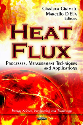 Heat Flux: Processes, Measurement Techniques & Applications