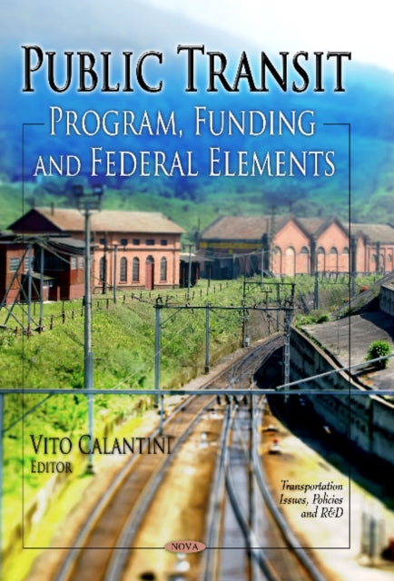 Public Transit: Program, Funding & Federal
