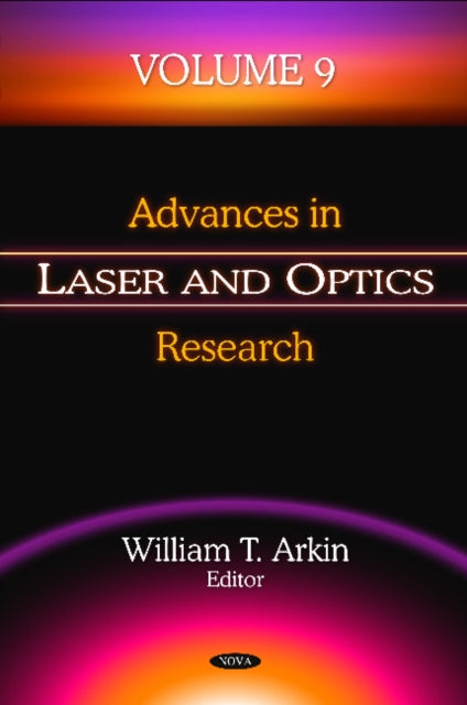 Advances in Laser & Optics Research: Volume 9