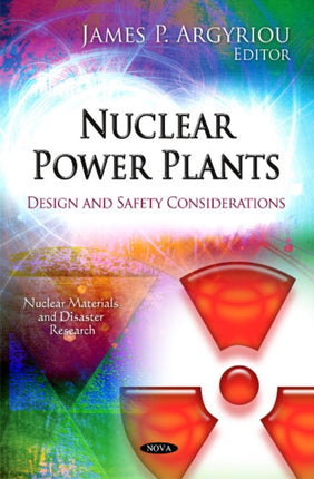 Nuclear Power Plants: Design & Safety