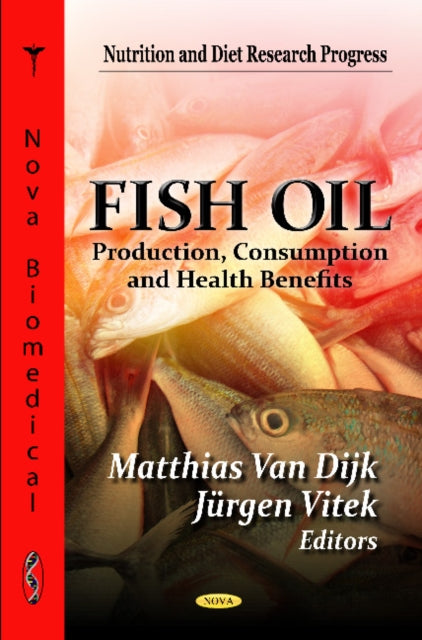 Fish Oil: Production, Consumption & Heatlh Benefits