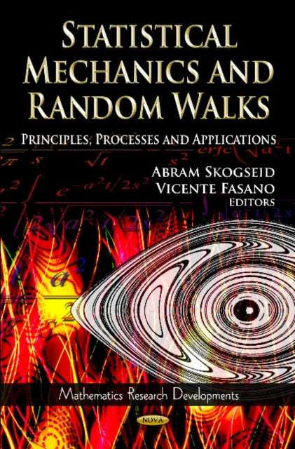 Statistical Mechanics & Random Walks: Principles, Processes & Applications