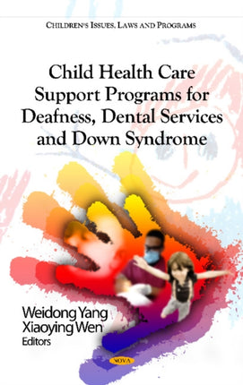 Child Health Care Support Programs for Deafness,